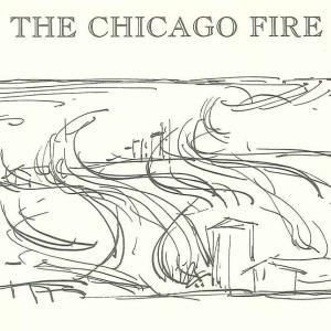 Great Chicago Fire moves Chicagoans Westward